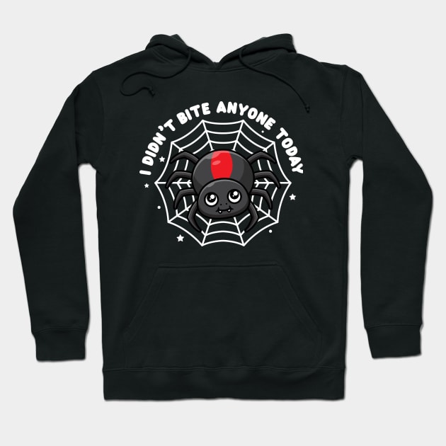 Cute spider - I didn't bite anyone today (on dark colors) Hoodie by Messy Nessie